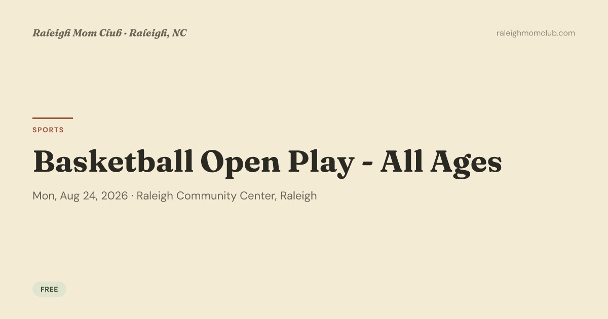 Basketball Open Play - All Ages — Sports & recreation in Raleigh Community Center