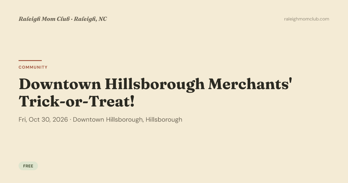 Downtown Hillsborough Merchants' Trick-or-Treat!